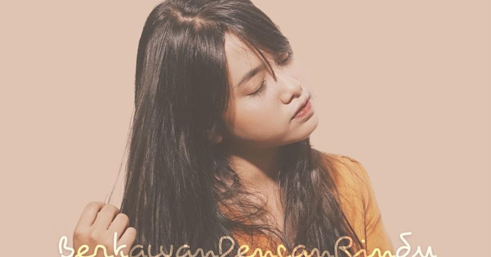 Lirik Lagu Hanin Dhiya Berkawan Dengan Rindu Blog Mix Lirik Lagu Hanin Dhiya Berkawan Dengan Rindu Blog Mix