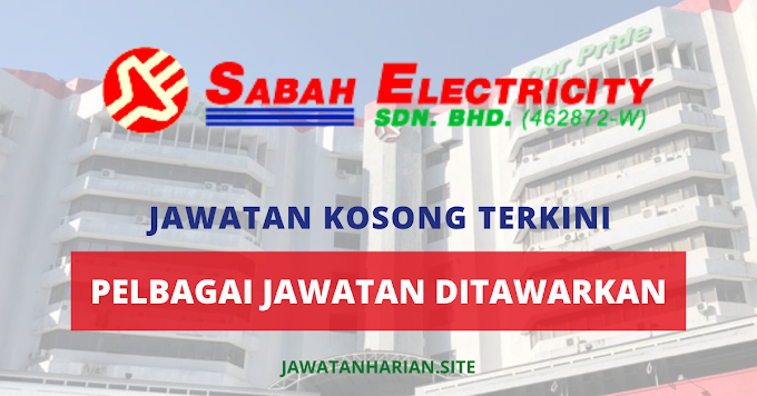 JAWATAN TERKINI : JAWATAN KOSONG SABAH ELECTRICITY SDN BHD (SESB) 2021 | MOHON SEKARANG!