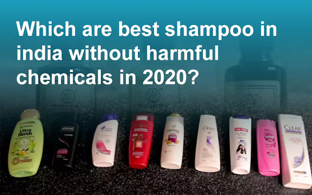 Which are best shampoo in india without harmful chemicals? Which are best shampoo in india without harmful chemicals?