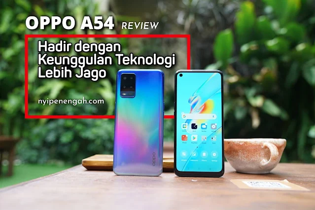 oppo a54 harga oppo a54 kelebihan dan kekurangan oppo a54 2021 oppo a54 spesifikasi