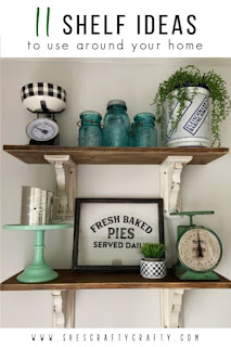11 Shelf Ideas to use in any room of your home  |  She's Crafty