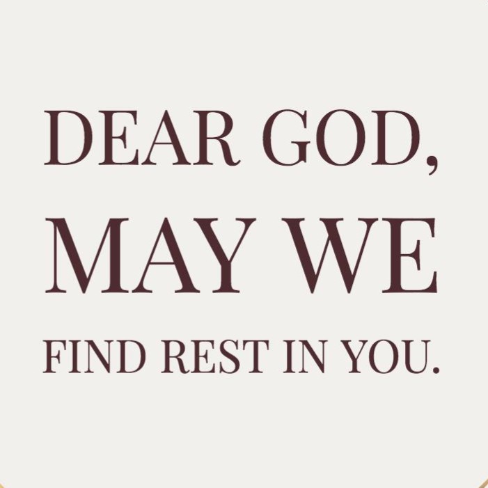 Daily Prayer Let Us Find Our Rest In Thee Daily Prayer Let Us Find Our Rest In Thee