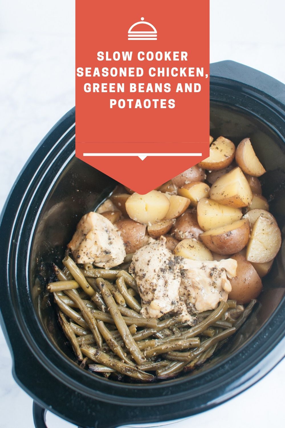 Slow Cooker Seasoned Chicken, Green Beans and Potaotes Pukrol Satwa