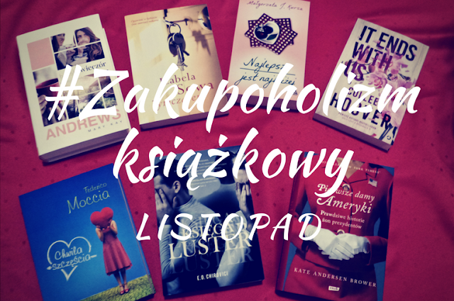 Listopadowy zakupoholizm książkowy & podsumowanie miesiąca