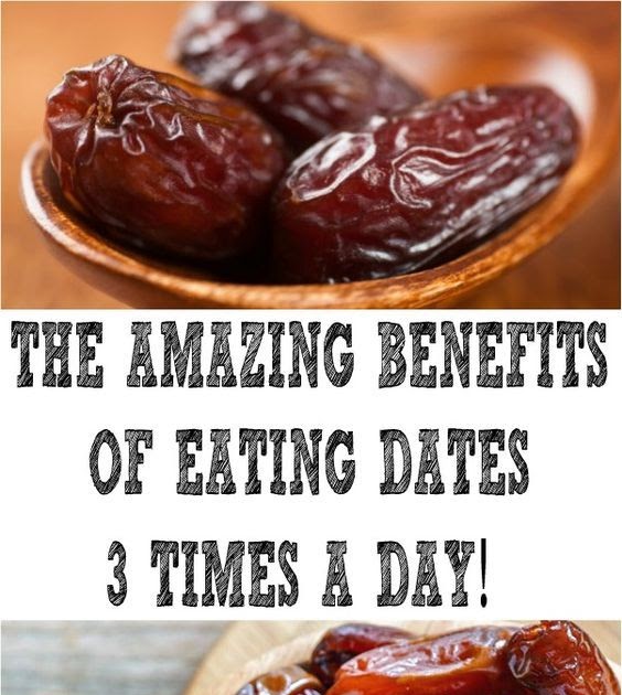 The Amazing Benefits Of Eating Dates 3 Times A Day!
