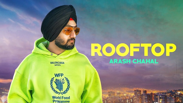 Rooftop Lyrics | Arash Chahal