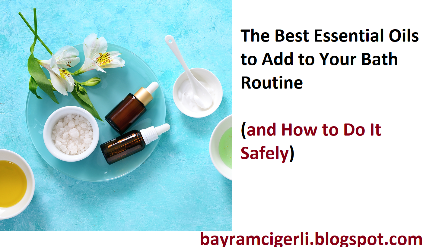 Part1 The Best Essential Oils to Add to Your Bath Routine (and How to