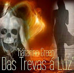 Livro: Kátarine Green - Das Trevas à Luz