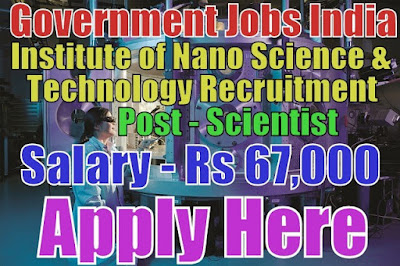 Institute of Nano Science and Technology Recruitment