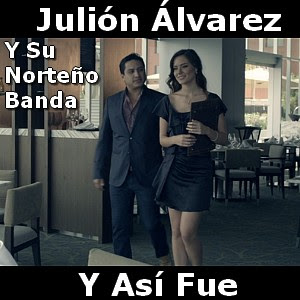 Julión Alvarez Y Su Norteño Banda – Y Asi Fue