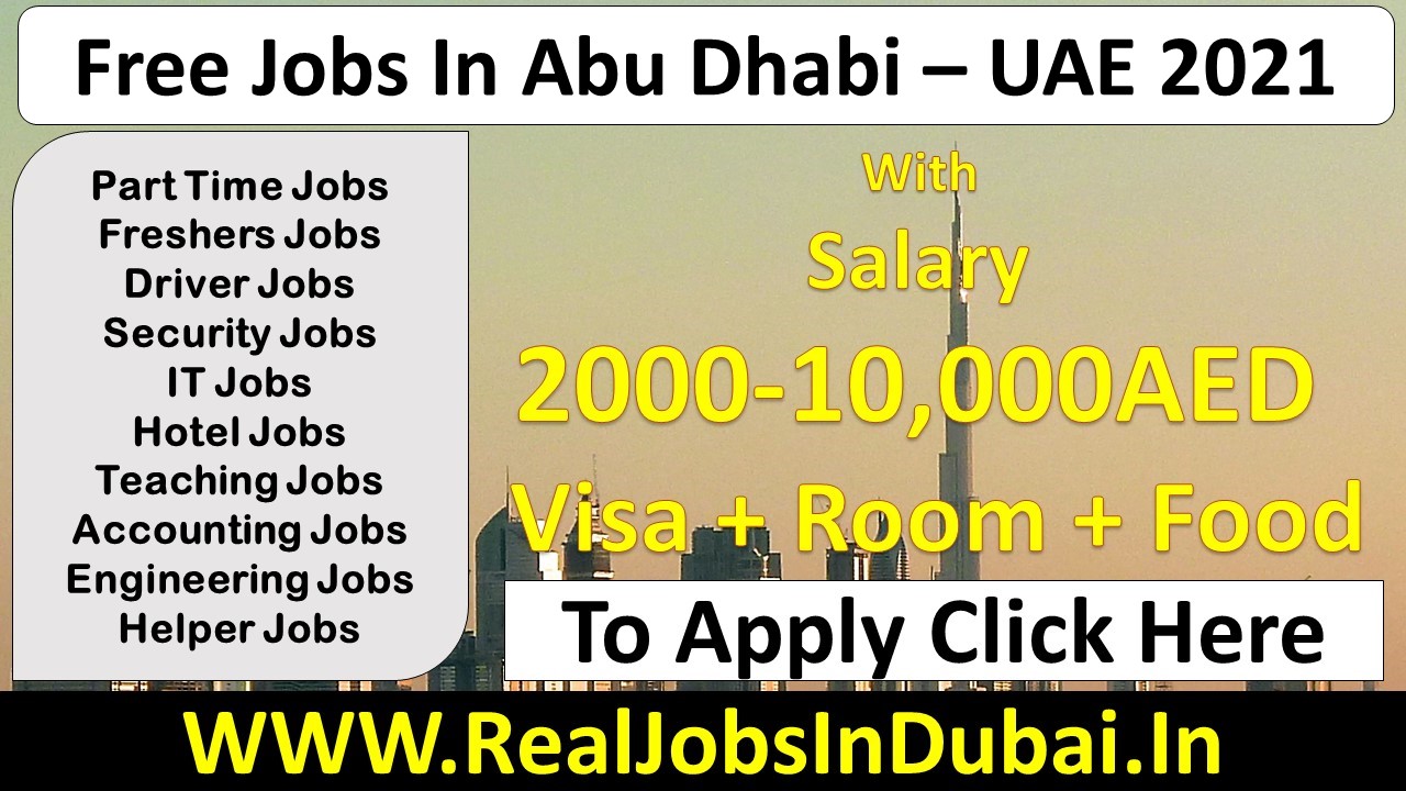 Free Jobs In Abu Dhabi Uae 2021 Free Jobs In Abu Dhabi Uae 2021