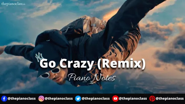 Go Crazy (Remix) Piano Notes - Chris Brown