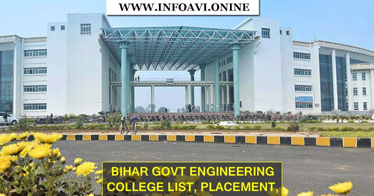 All Bihar Govt Engineering (B.Tech) Colleges List, Review, Placement INFOAVI