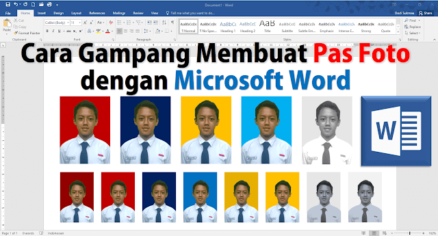  melaluiataubersamaini perkembangan teknologi zaman  Cara Praktis Menciptakan Pas Foto Dengan Microsoft Word