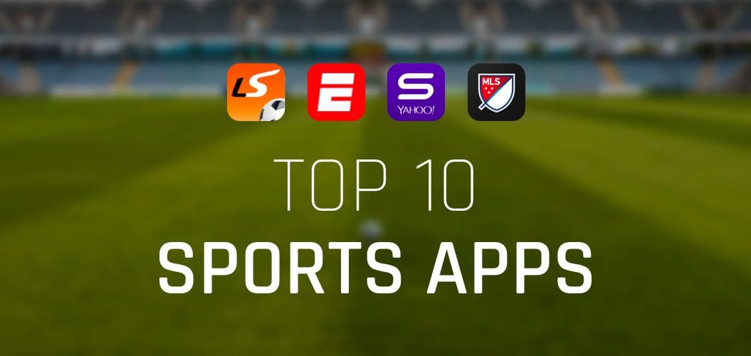 Top 10 Sports Apps For Android And IOS Mfukunyuzi