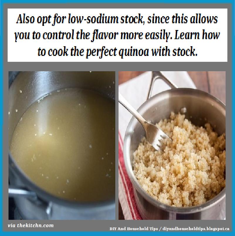 DIY And Household Tips Always cook in stock instead of water to improve flavor and richness.