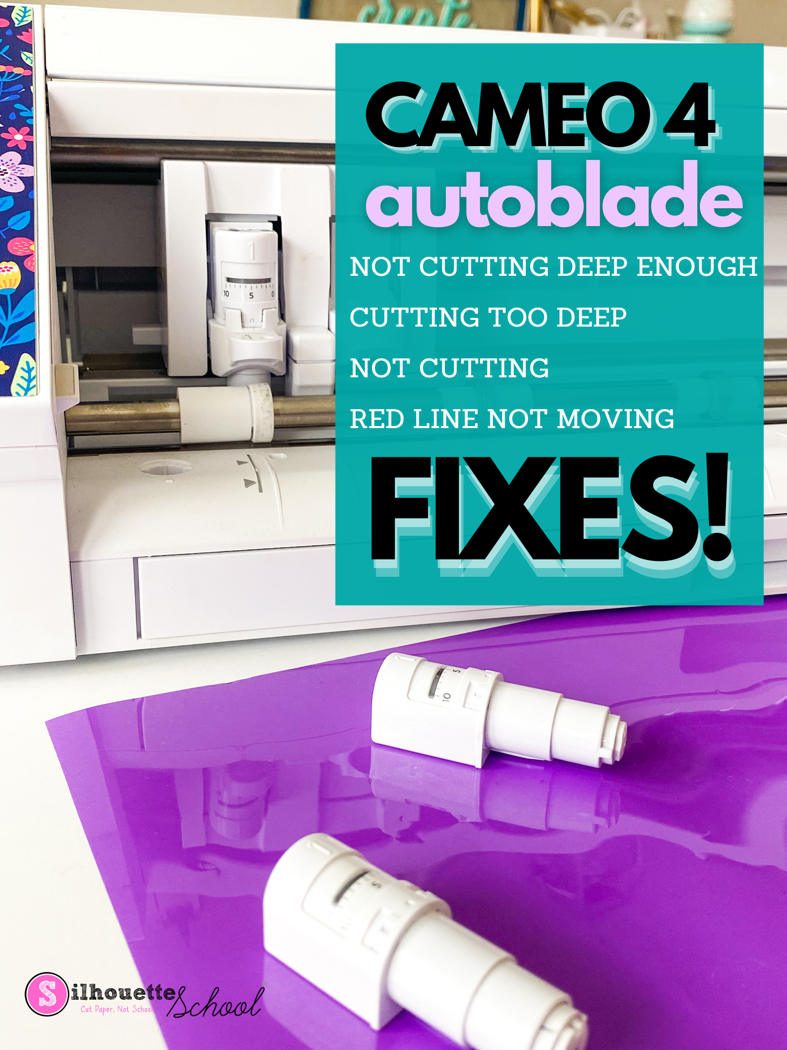 Silhouette CAMEO 4 Autoblade Not Cutting? 4 Fixes - Silhouette School