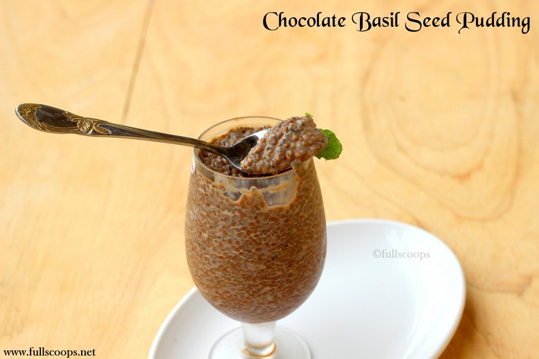 Chocolate Basil Seed Pudding Full Scoops A food blog with easy,simple & tasty recipes!