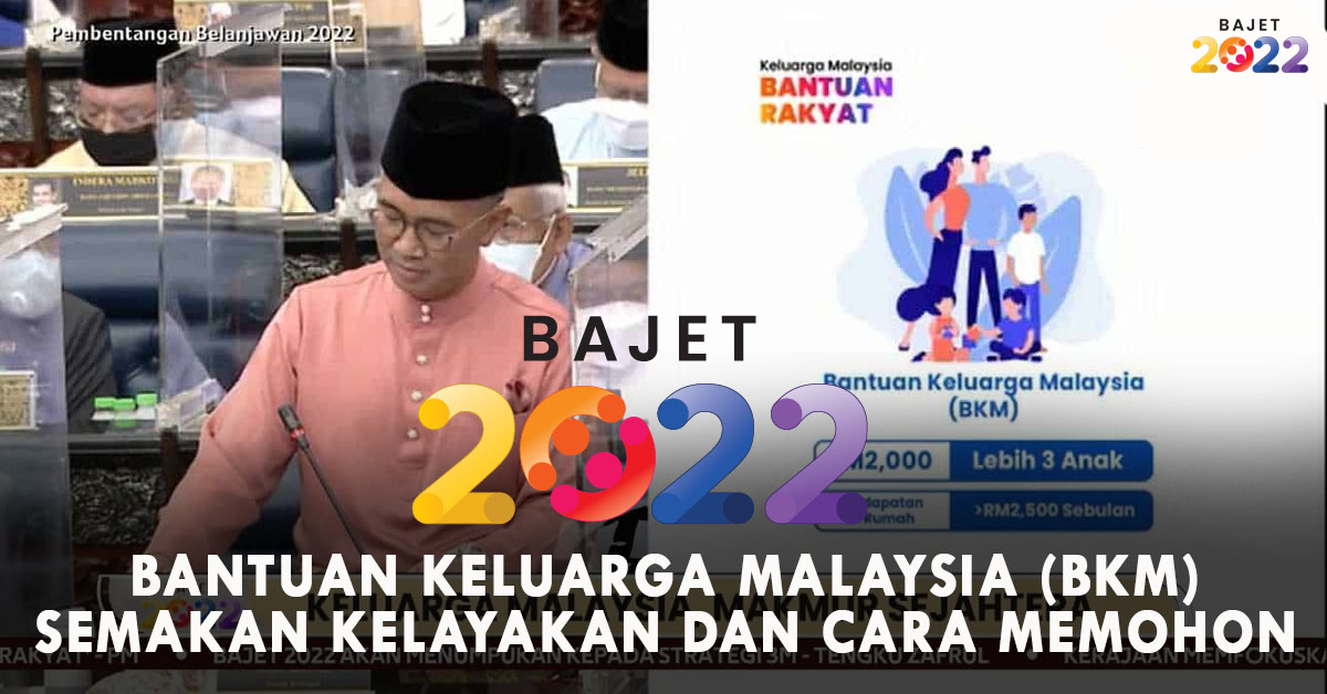 Semakan dan Permohonan Bantuan Keluarga Malaysia (BKM) Tahun 2022