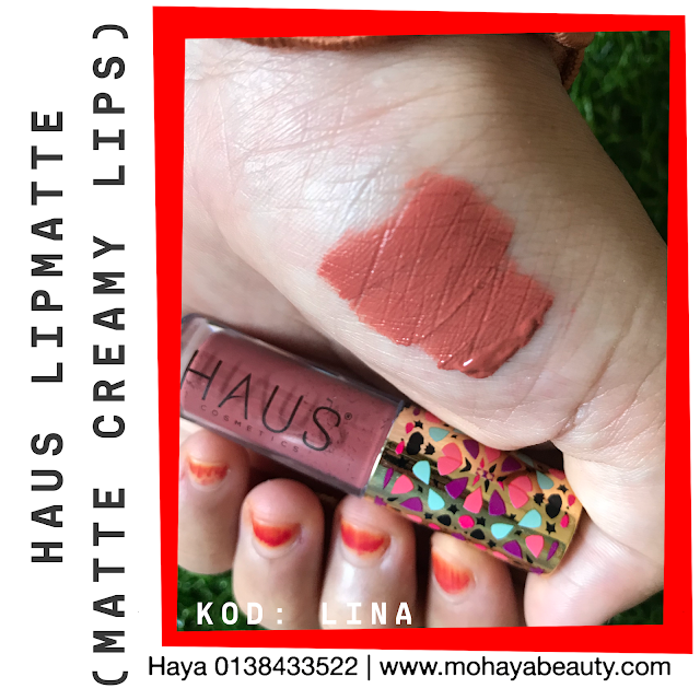 HAUS COSMETICS LIPMATTE (MATTE CREAMY LIPS) Aduhhh mata tak boleh move on terjumpa kaler kaler lipmatte yang menawan hati. Kaler cantik! Tekstur moist! Tak gelapkan bibir! Penyelesaian masalah bibir uolss ✔️ Bibir hitam dan kusam??? ✔️ Bibir kering?? ✔️ Bila makan, lipmatte atas bibir hilang?? ✔️ Susah nak tanggal lipmatte? ✔️ Nak bibir lembab sentiasa? .. Confirm tak menyesal.. Matte Creamy Lips dengan menggunakan Anti-Crack Technology ✔️ Ada 12 Code Warna : 💋 Leen 💋 Farah 💋 Tini 💋 Naja 💋 Huda 💋 Shiela 💋 Muna 💋 Lina 💋 Haza 💋 Nadia 💋 Murni 💋 Yuma ✔️ Isi kandungan 1.5ml ✔️ Texture : Creamy dan finishing matte ✔️ Ciri-ciri : Tidak mengeringkan bibir, tahan lama dan pigmented (sekali sapu cukup untuk bibir atas dan bawah)