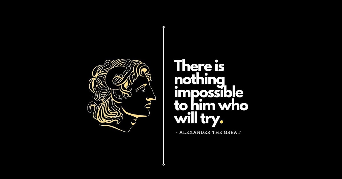 25+ Alexander the Great Quotes - QUOTEISH