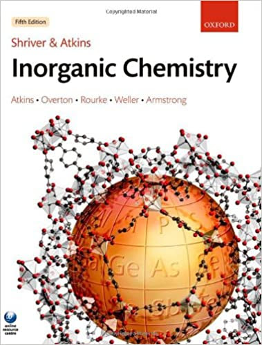 Shriver and Atkins Inorganic Chemistry, 5th Edition