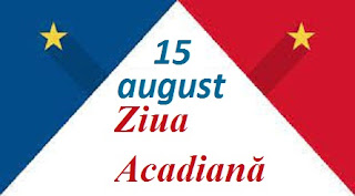 15 august: Ziua Acadiană