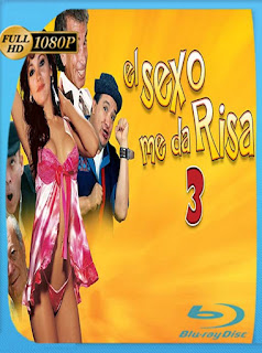 El sexo me da risa 3 (2013) HD [1080p] Latino [GoogleDrive] SXGO