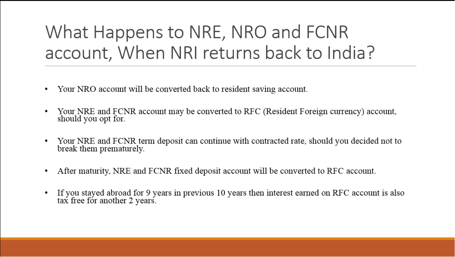 What happens to NRE, FCNR, NRO Bank accounts when NRIs return back