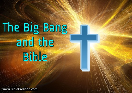 The Big Bang and the Bible