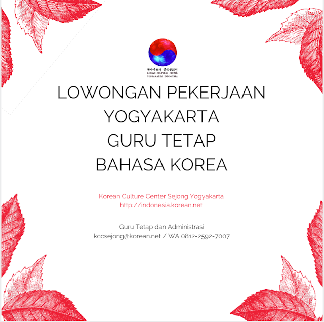 Lowongan Pekerjaan Guru Tetap Bahasa Korea dan Ketua LPK di KCC Sejong