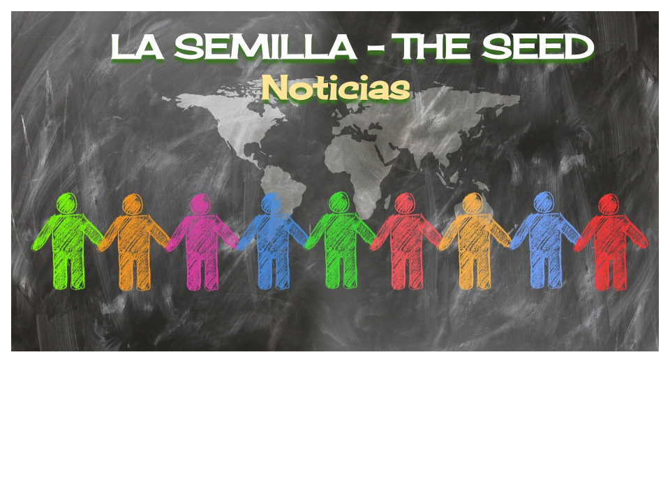 La Semilla - The Seed Noticias