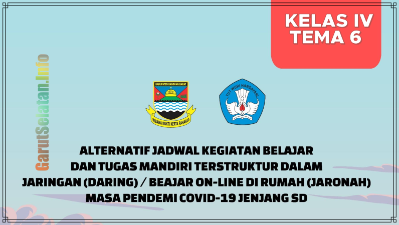 Kegiatan Belajar Dan Tugas Mandiri Terstruktur Daring Kelas 4 Tema 6 Sd