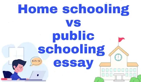 Homeschooling vs public schooling essay