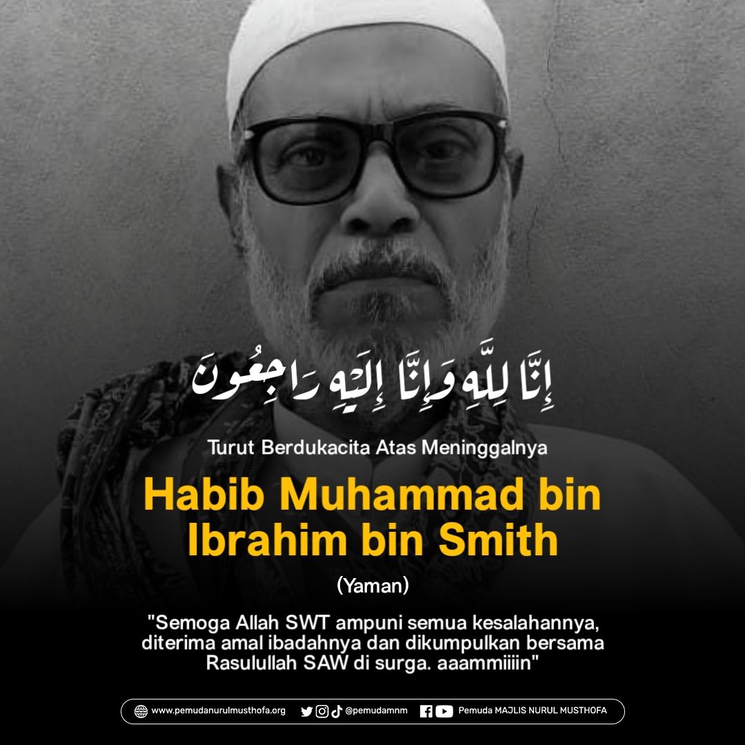 Innalillahi, Habib Muhammad bin Ibrahim bin Smith Yaman Meninggal Dunia ...