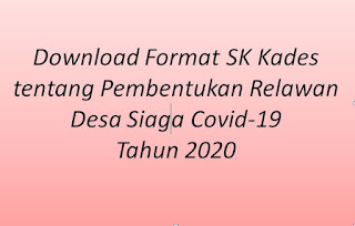 Download Format SK Kades tentang Pembentukan Relawan Desa Siaga Covid-19 Tahun 2020
