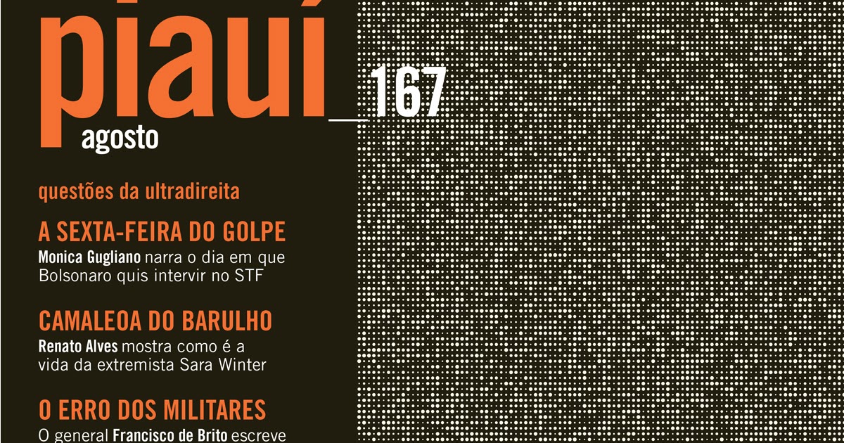 BAIXE NA WEB GRATIS REVISTA PIAUÍ Nº 167 AGOSTOS DE 2020 BAIXE NA WEB GRATIS REVISTA PIAUÍ Nº 167 AGOSTOS DE 2020