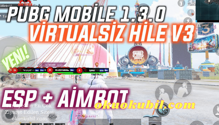 Pubg Mobile 1.3.0 Yer Görme Virtualsiz Hile ESP v3 Mod Apk Sezon18