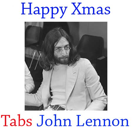 Christmas lennon john lyrics Happy Xmas Tabs John Lennon - How To Play Happy Xmas Chords On Guitar Tabs & Sheet Online
