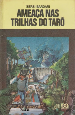 Ameaça nas trilhas do Tarô | Sérsi Bardari | Editora: Ática | São Paulo-SP | Coleção: Vaga-Lume | 1992 | ISBN: 85-08-04015-4 | Capa: Bilau & Salatiel (ilustração) | Capa: Ary Almeida Normanha (leiaute) | Ilustrações: Bilau & Salatiel |