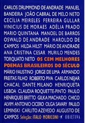 OS CEM MELHORES POEMAS BRASILEIROS DO SÉCULO - ÍTALO MORICONI