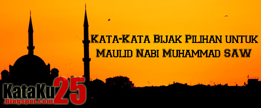 Kata-Kata Bijak Pilihan untuk Maulid Nabi Muhammad SAW - Kumpulan Kata-Kata