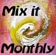 Mix it Monthly