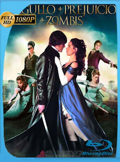 Orgullo + Prejuicio + Zombis 2016 HD [1080p] Latino [GoogleDrive] chapelHD