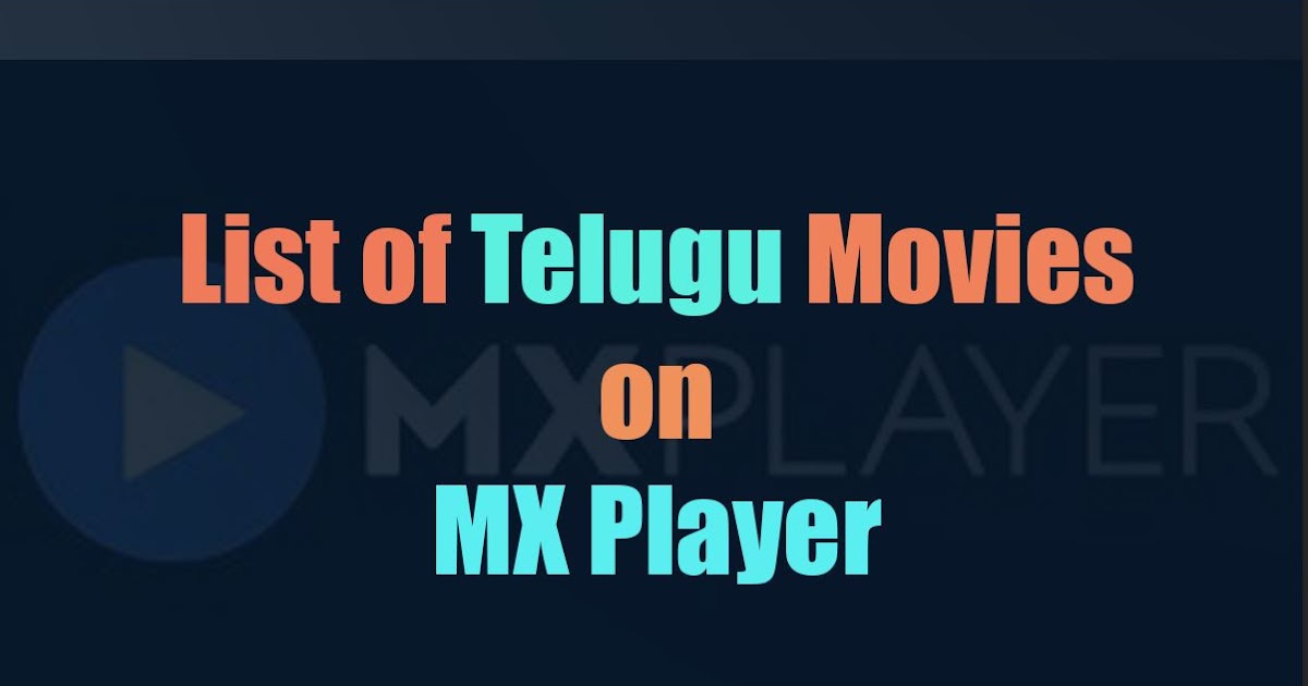 List Of Telugu Movies On Mx Player Cinemapichimama