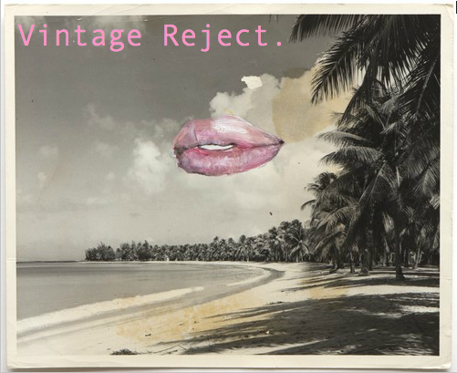 Vintage Reject