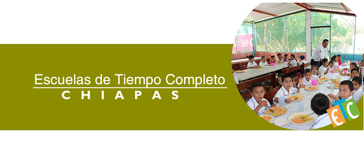 Escuelas de Tiempo Completo Chiapas