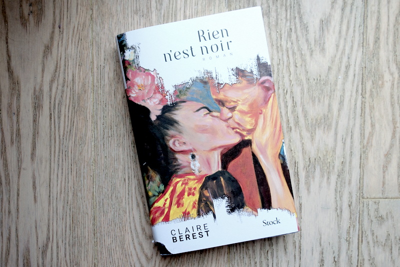 Rien N Est Noir De Claire Berest Lundi Librairie : Rien n'est noir - Claire Berest - Paris la douce