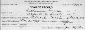 "Michigan, Divorce Records, 1897-1952," database, Ancestry.com (www.ancestry.com : accessed 7 Jan 2019), entry for Catherine Smale, decree 29 Jan 1930, granted; citing Michigan Department of Community Health, Division for Vital Records and Health Statistics; Lansing, Michigan; Michigan. Divorce records