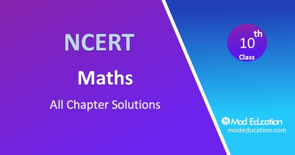 NCERT Solutions for Class 10 Maths PDF Updated for 2021-22